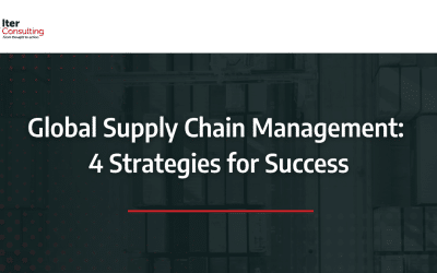 Global Supply Chain Management: 4 Strategies for Success
